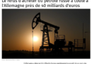 L’Allemagne a perdu 40 milliards d’euros en surcoût en refusant d’acheter du pétrole russe