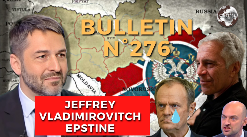 Bulletin STRATPOL N°276: Epstein vs KGB, STARLINK, Abou Dabi. 06.02.2026