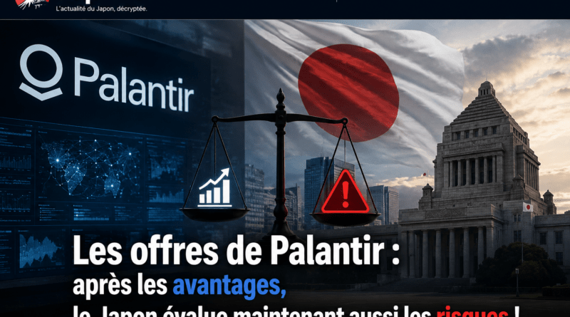 Les offres de Palantir : après les avantages, le Japon évalue maintenant aussi les risques Les offres de Palantir : après les avantages, le Japon évalue maintenant aussi les risques