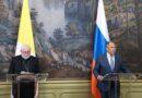 Dialogue entre Moscou et le Vatican. Lavrov : « La position du Saint-Siège est équilibrée. »